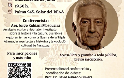 CONTINÚA EL CICLO ANUAL DE CONFERENCIAS CON EL ARQ. JORGE RUBIANI MOSQUEIRA SOBRE «SER NACIONAL. EL VALOR DE LA IDENTIDAD Y LA PERSONALIDAD SOCIAL»